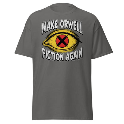 Make Orwell Fiction Again T-Shirt - 1984 Surveillance Eye Tee - Charcoal - TeeRipple