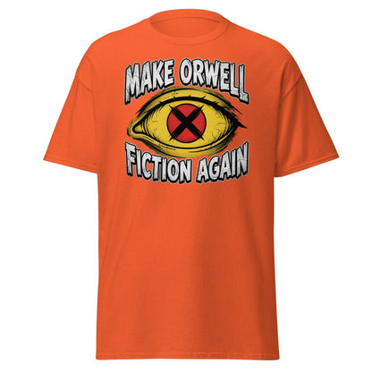 Make Orwell Fiction Again T-Shirt - 1984 Surveillance Eye Tee - Orange - TeeRipple