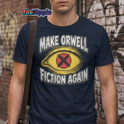 Make Orwell Fiction Again T-Shirt - 1984 Surveillance Eye Tee - Maroon - TeeRipple