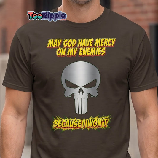 May God Have Mercy On My Enemies T-Shirt | Edgy Skull Tee - Maroon - TeeRipple