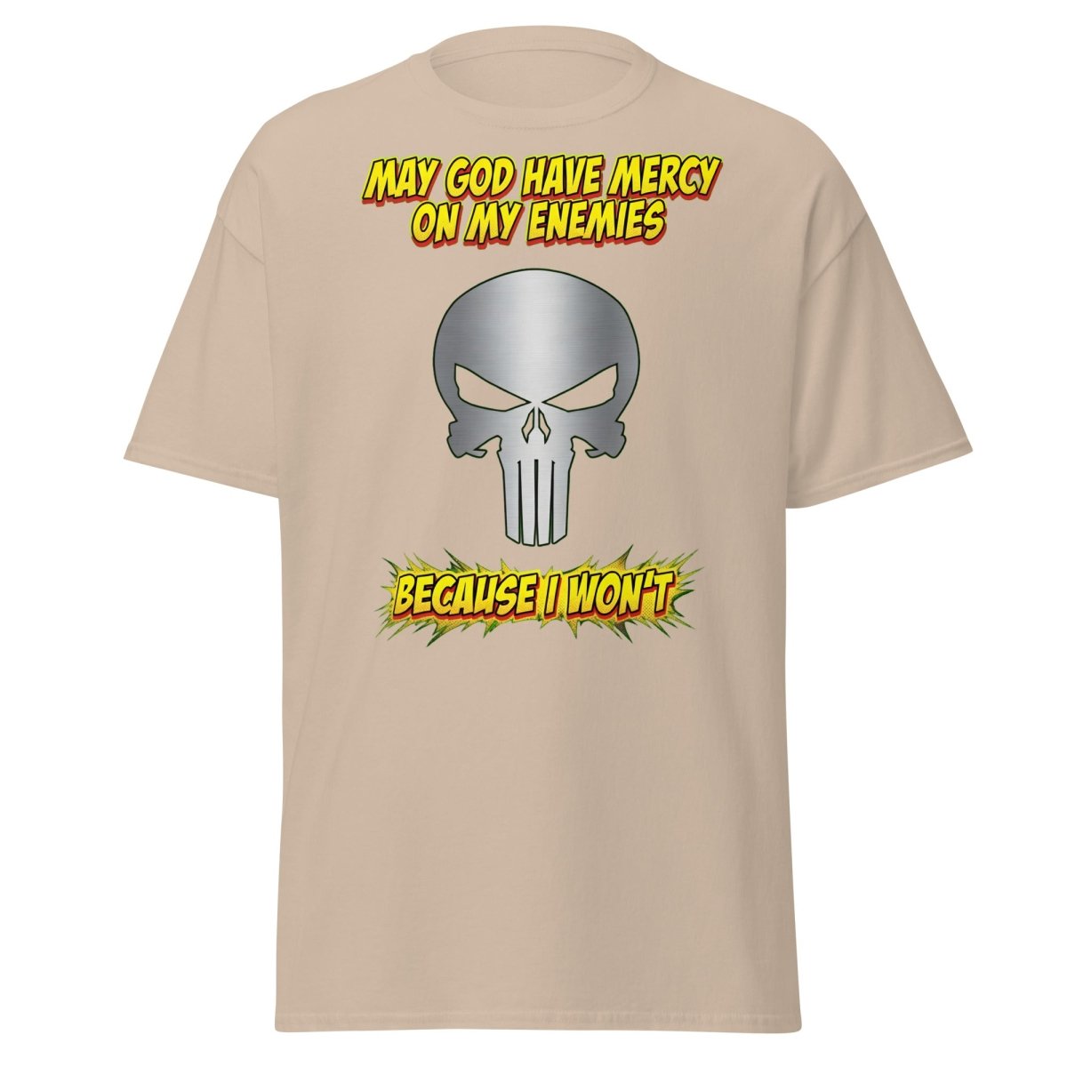 May God Have Mercy On My Enemies T-Shirt | Edgy Skull Tee - Sand - TeeRipple