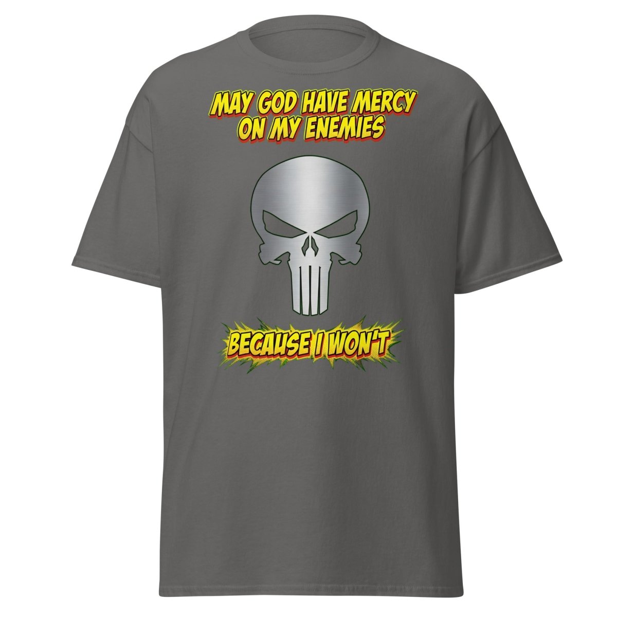 May God Have Mercy On My Enemies T-Shirt | Edgy Skull Tee - Charcoal - TeeRipple