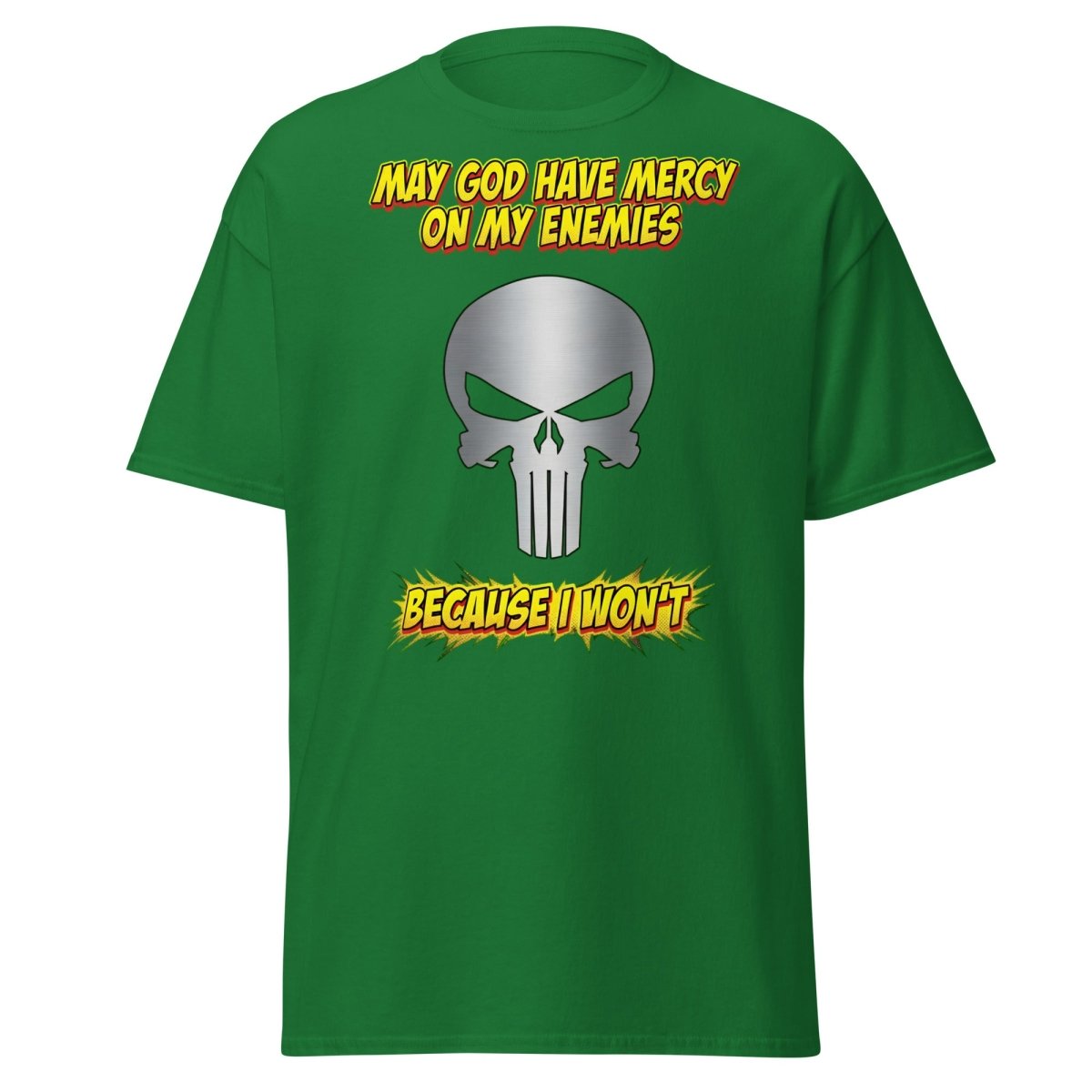 May God Have Mercy On My Enemies T-Shirt | Edgy Skull Tee - Turf Green - TeeRipple