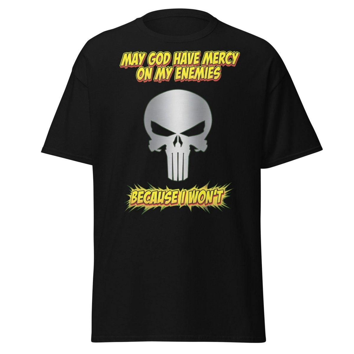 May God Have Mercy On My Enemies T-Shirt | Edgy Skull Tee - Black - TeeRipple