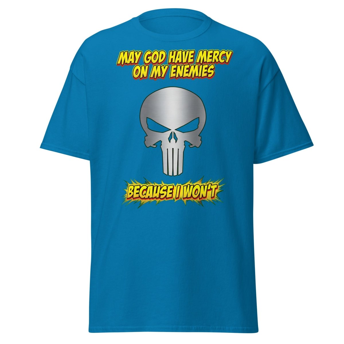 May God Have Mercy On My Enemies T-Shirt | Edgy Skull Tee - Sapphire - TeeRipple