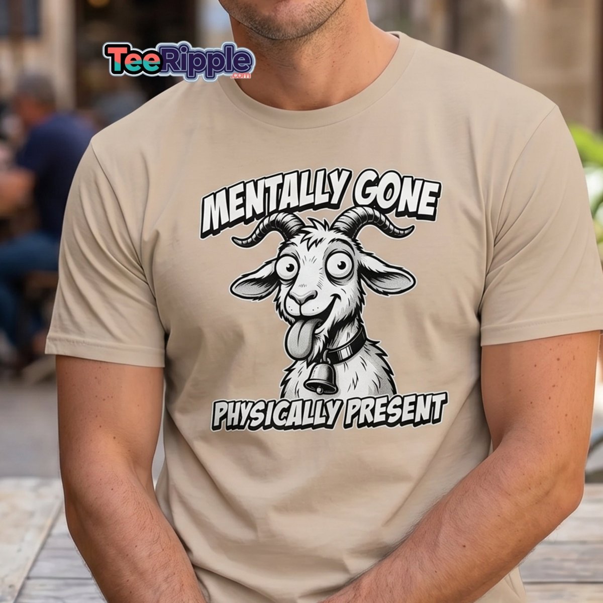 Mentally Gone Physically Present Goat T-Shirt | Funny Sarcastic Tee - Maroon - TeeRipple