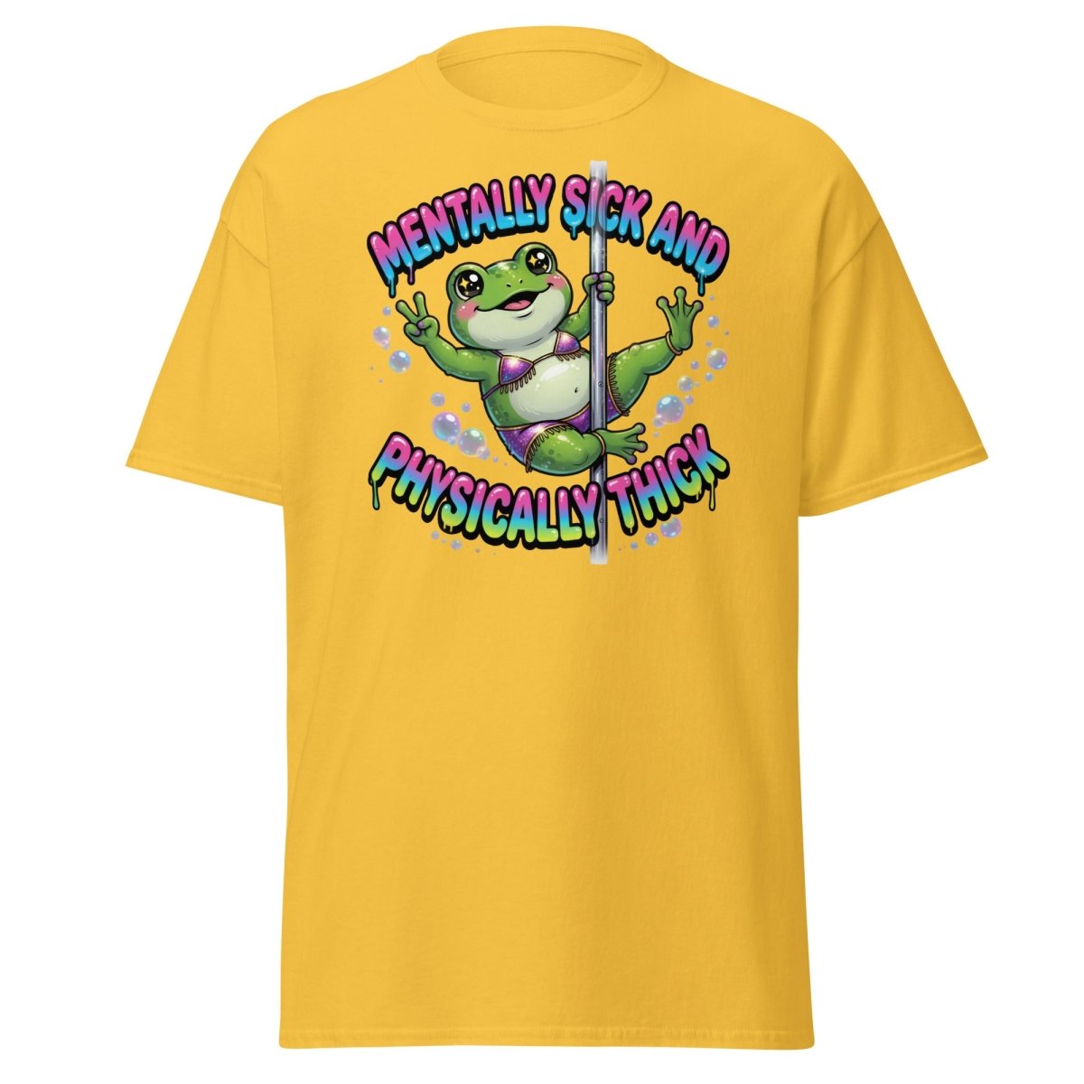 Mentally Sick & Physically Thick Frog T-Shirt - Daisy - TeeRipple