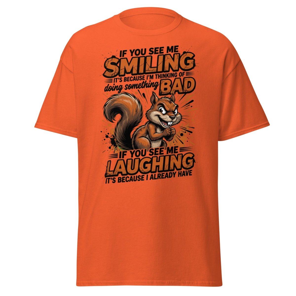 Mischievous Squirrel T-Shirt Funny Smiling Laughing Bad Tee - Orange - TeeRipple