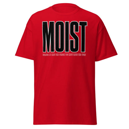 MOIST Funny Graphic Tee – Word Everyone Hates - Red - TeeRipple