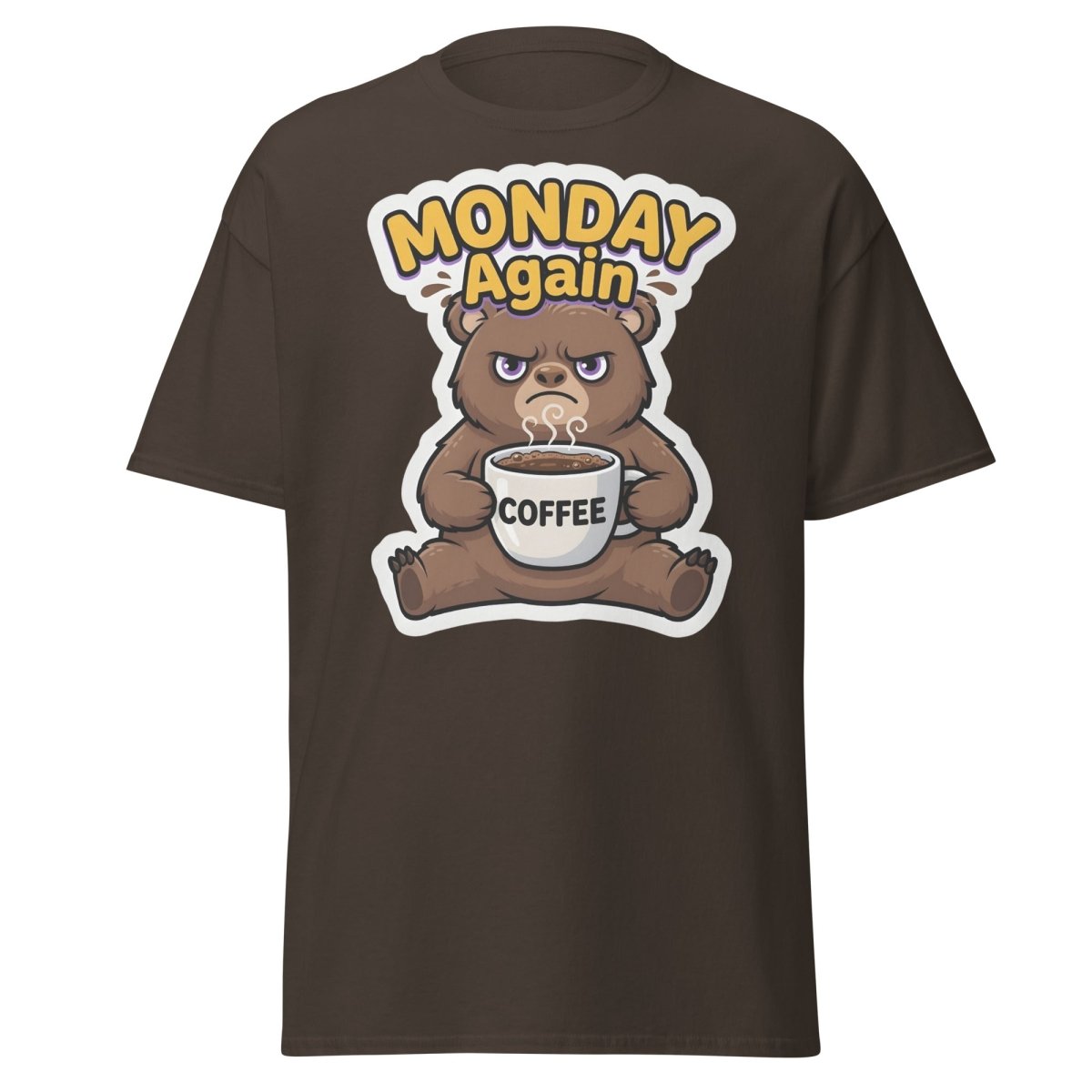 Monday Again Grumpy Bear Coffee T-Shirt - Dark Chocolate - TeeRipple
