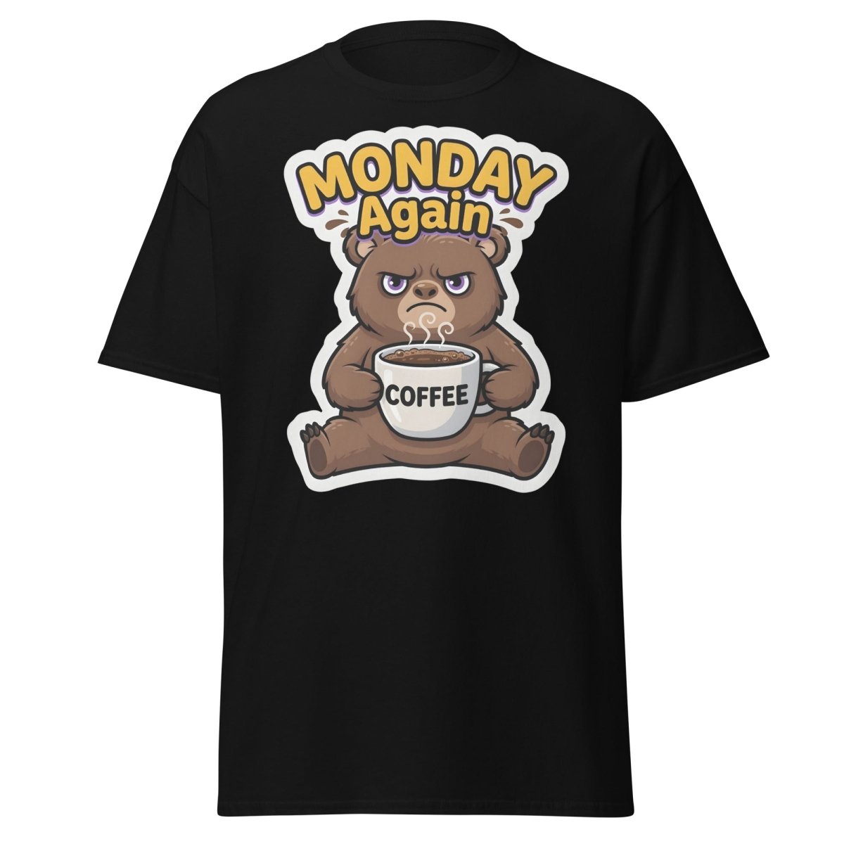 Monday Again Grumpy Bear Coffee T-Shirt - Black - TeeRipple