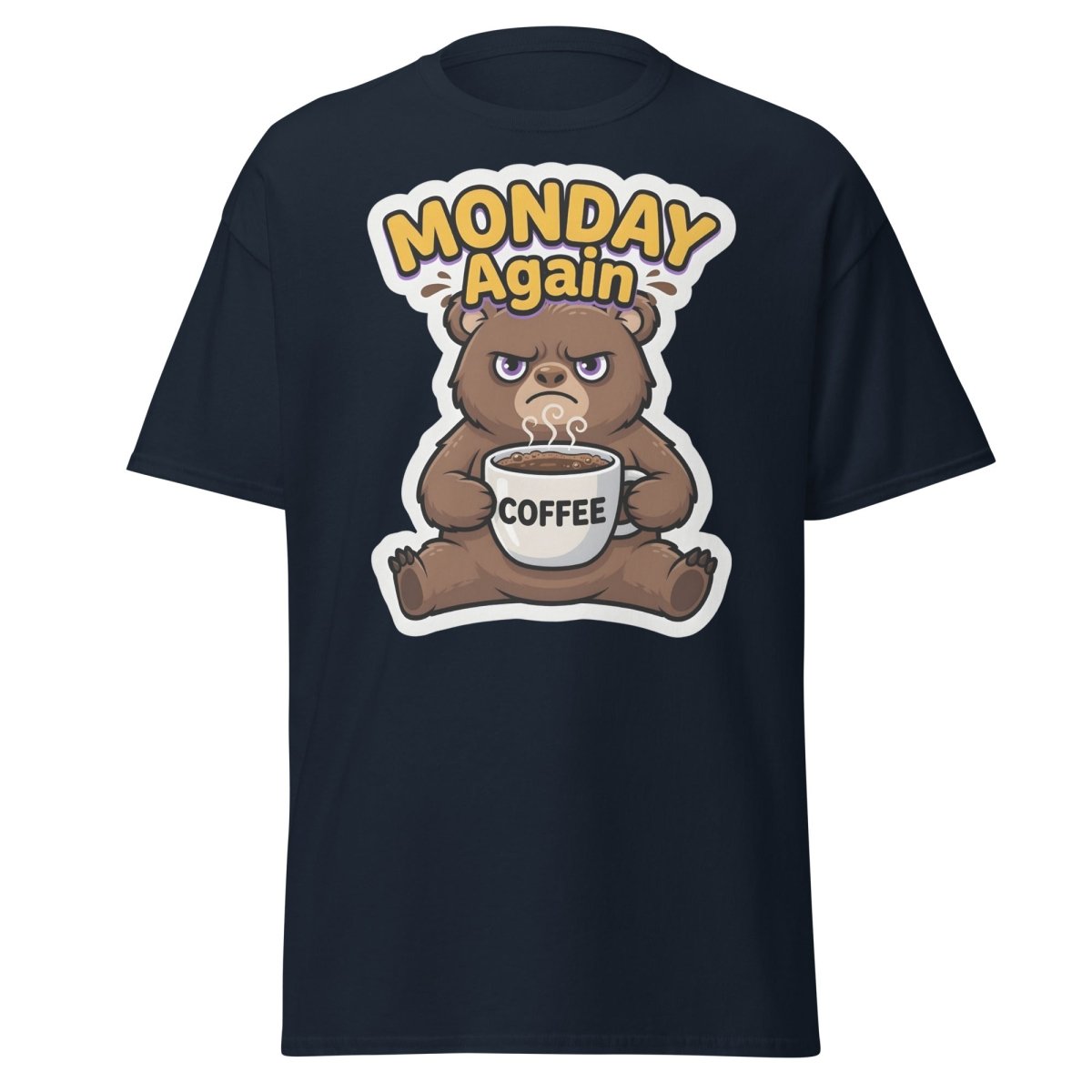Monday Again Grumpy Bear Coffee T-Shirt - Navy - TeeRipple