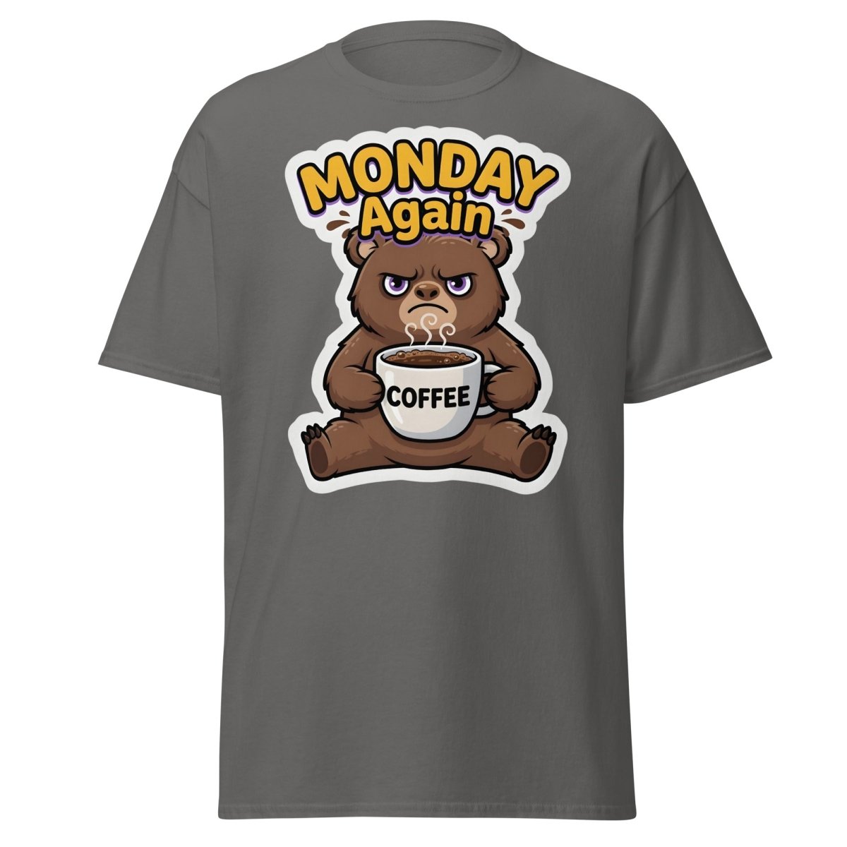 Monday Again Grumpy Bear Coffee T-Shirt - Charcoal - TeeRipple