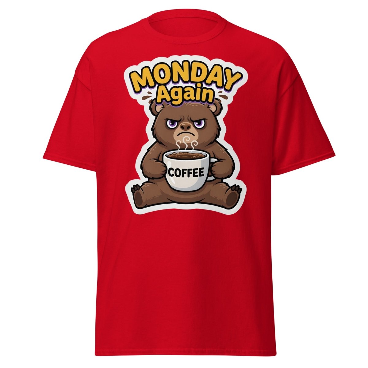 Monday Again Grumpy Bear Coffee T-Shirt - Red - TeeRipple