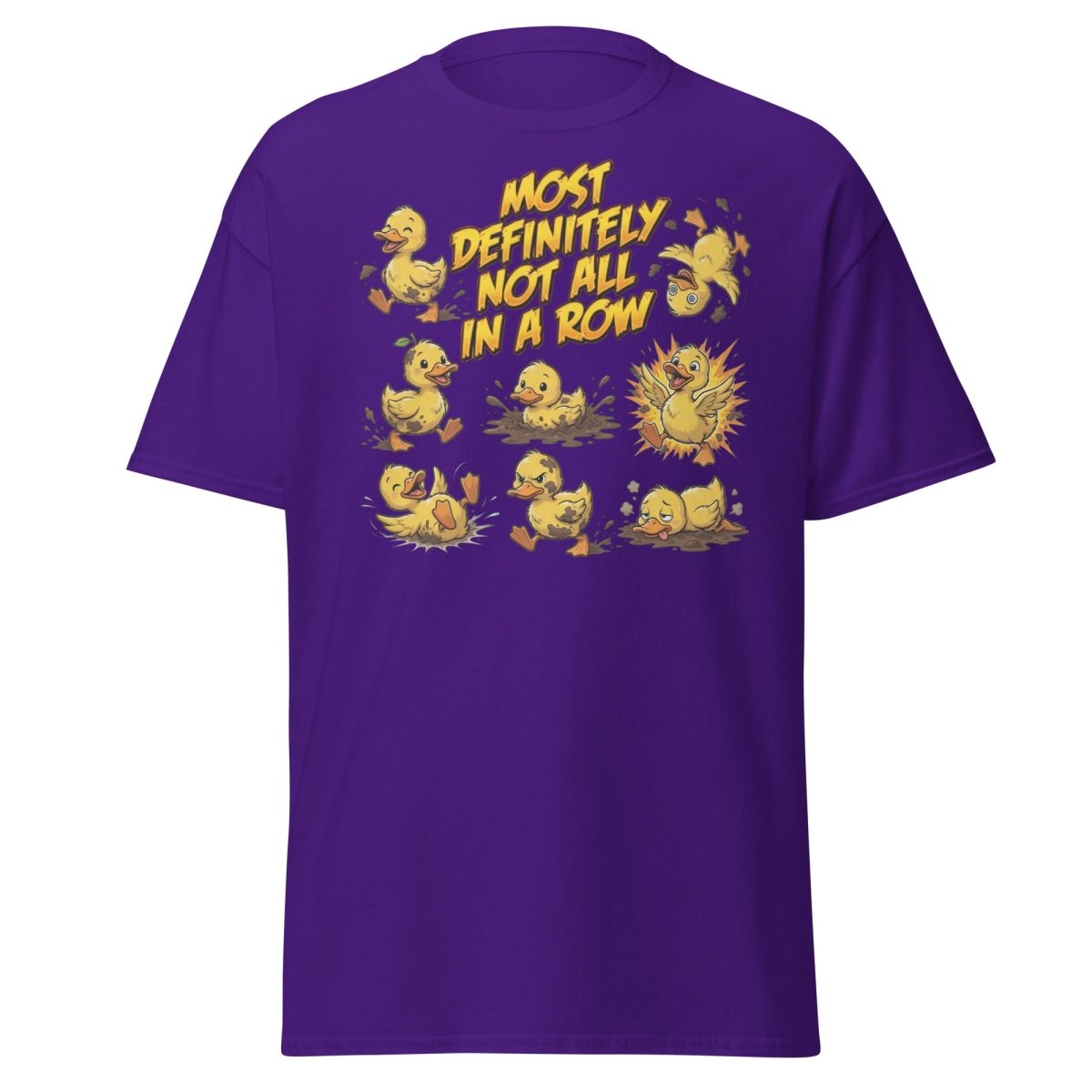 Most Definitely Not All In A Row Ducks T-Shirt - Purple - TeeRipple