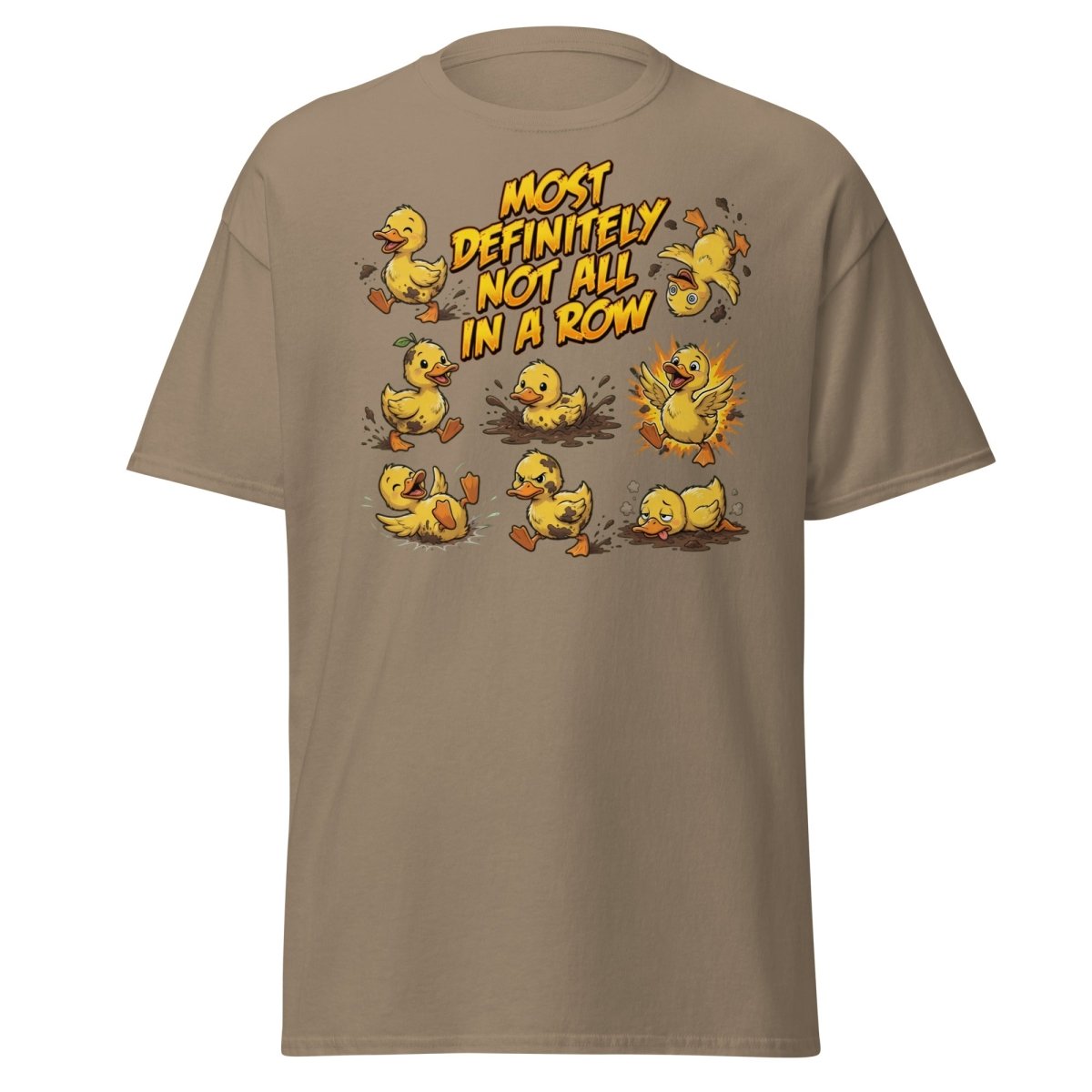 Most Definitely Not All In A Row Ducks T-Shirt - Brown Savana - TeeRipple