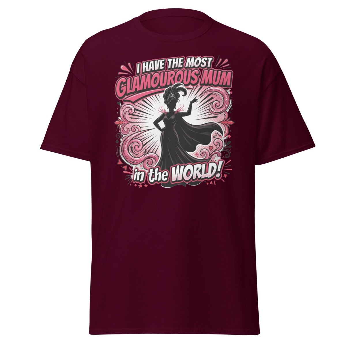 Most Glamourous Mum in the World T-Shirt – Pink Glam Design - Maroon - TeeRipple