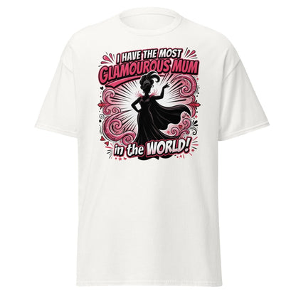 Most Glamourous Mum in the World T-Shirt – Pink Glam Design - White - TeeRipple
