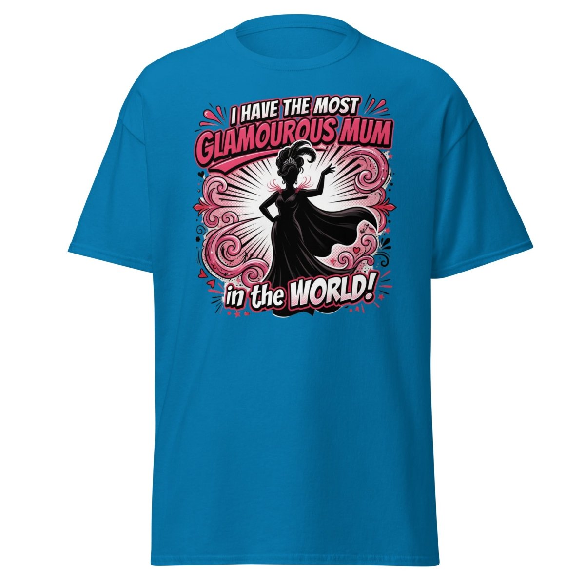 Most Glamourous Mum in the World T-Shirt – Pink Glam Design - Sapphire - TeeRipple