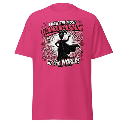 Most Glamourous Mum in the World T-Shirt – Pink Glam Design - Heliconia - TeeRipple