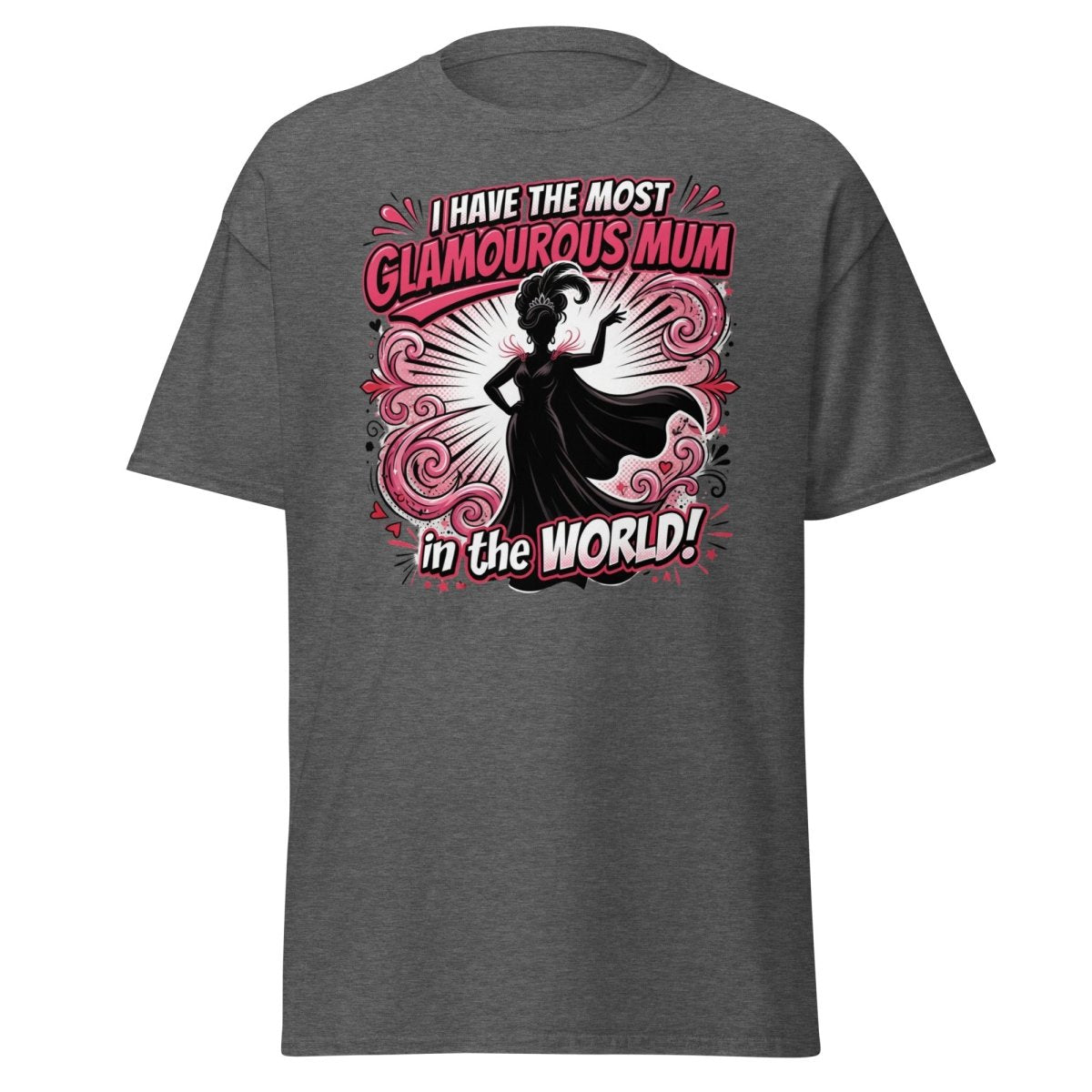 Most Glamourous Mum in the World T-Shirt – Pink Glam Design - Dark Heather - TeeRipple