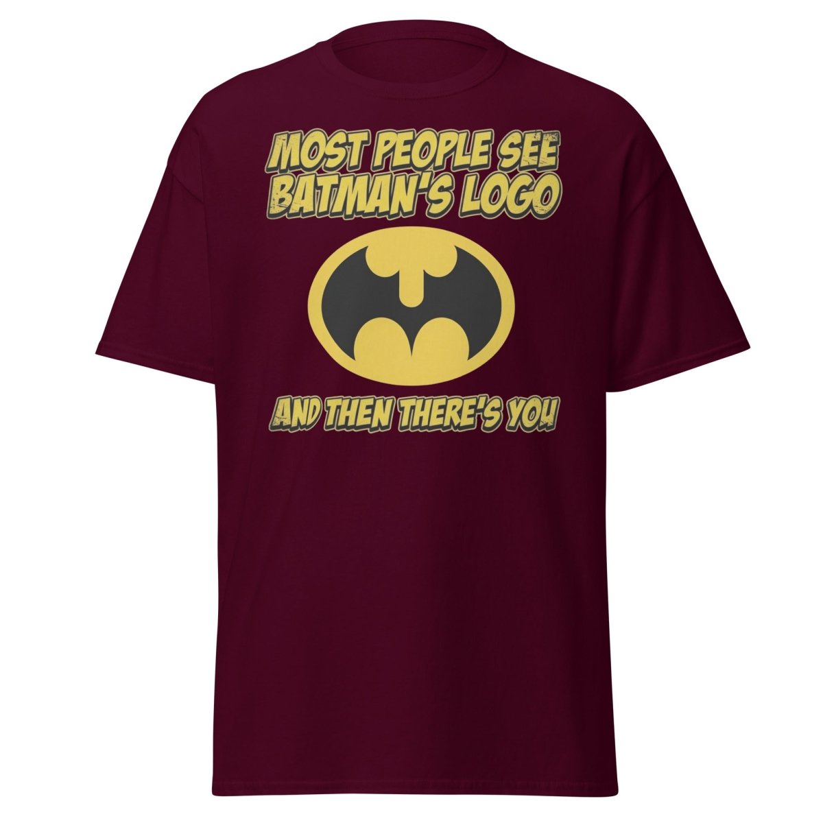 Most People See Batman's Logo T-Shirt Funny Meme Tee - Maroon - TeeRipple