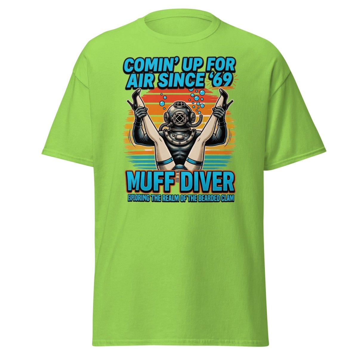 Muff Diver T-Shirt – Comin’ Up For Air Since ’69 Funny Adult Tee - Lime - TeeRipple