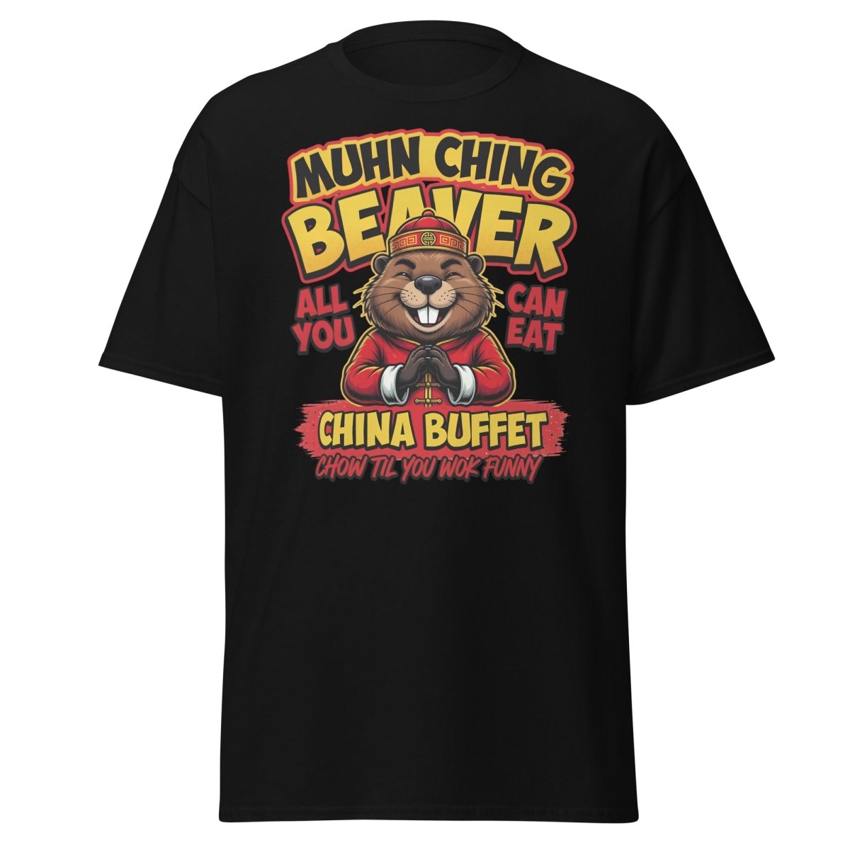 Muhn Ching Beaver China Buffet Funny Pun T-Shirt - Black - TeeRipple