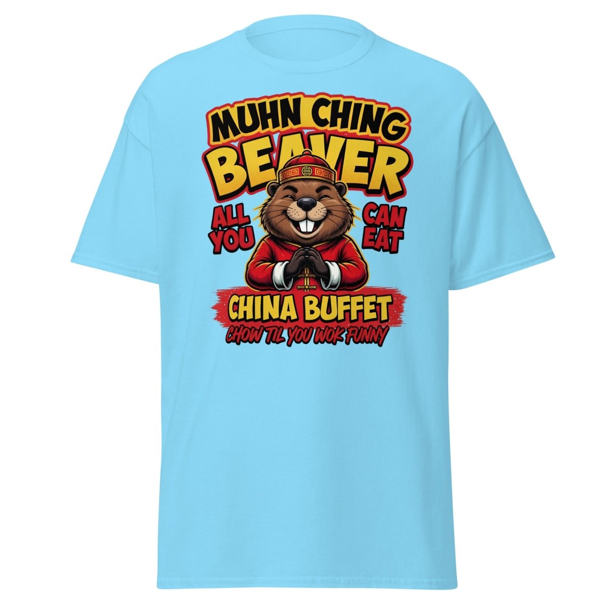 Muhn Ching Beaver China Buffet Funny Pun T-Shirt - Sky - TeeRipple