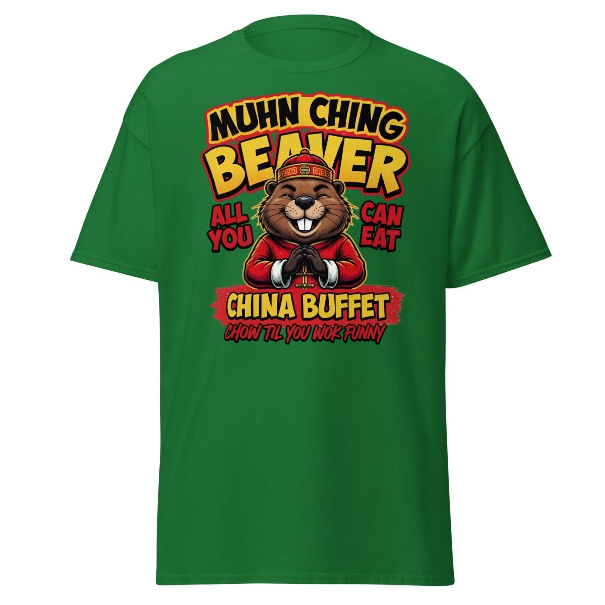Muhn Ching Beaver China Buffet Funny Pun T-Shirt - Turf Green - TeeRipple