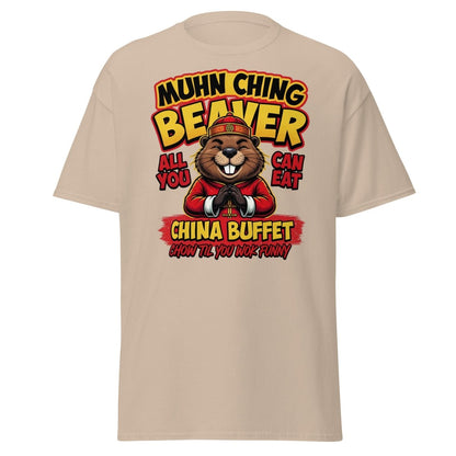 Muhn Ching Beaver China Buffet Funny Pun T-Shirt - Sand - TeeRipple