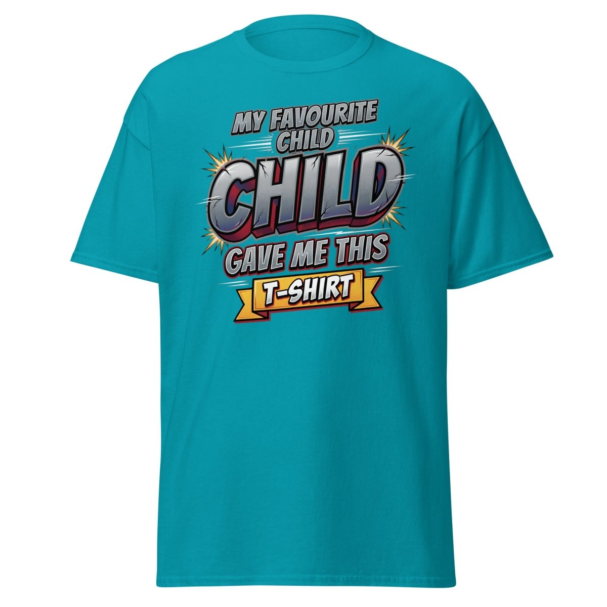 My Favourite Child Gave Me This T-Shirt – Funny Parent Tee - Tropical Blue - TeeRipple