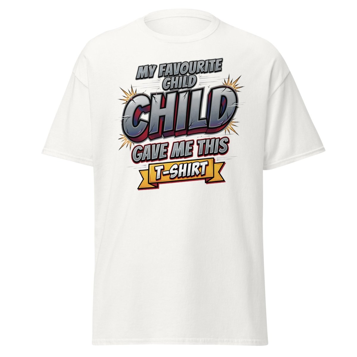 My Favourite Child Gave Me This T-Shirt – Funny Parent Tee - White - TeeRipple