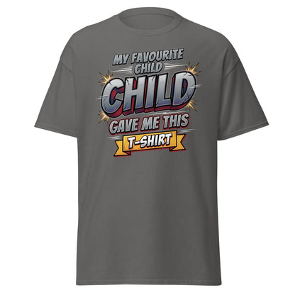 My Favourite Child Gave Me This T-Shirt – Funny Parent Tee - Charcoal - TeeRipple