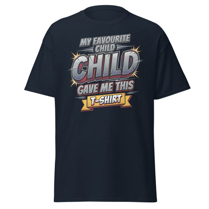 My Favourite Child Gave Me This T-Shirt – Funny Parent Tee - Navy - TeeRipple