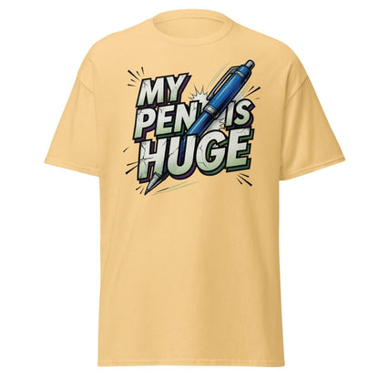 My Pen Is Huge Funny T-Shirt – Adult Humor Pen Pun Tee - Yellow Haze - TeeRipple