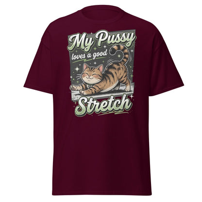 My Pussy Loves a Good Stretch Funny Cat T-Shirt - Maroon - TeeRipple