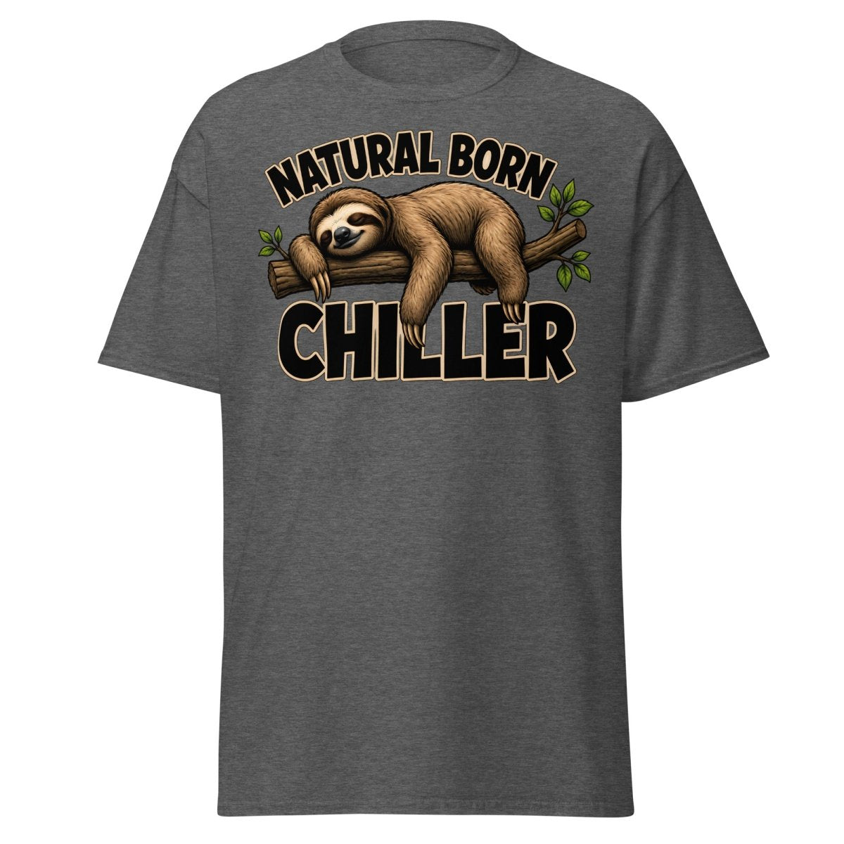 Natural Born Chiller Funny Sloth Tee - Dark Heather - TeeRipple