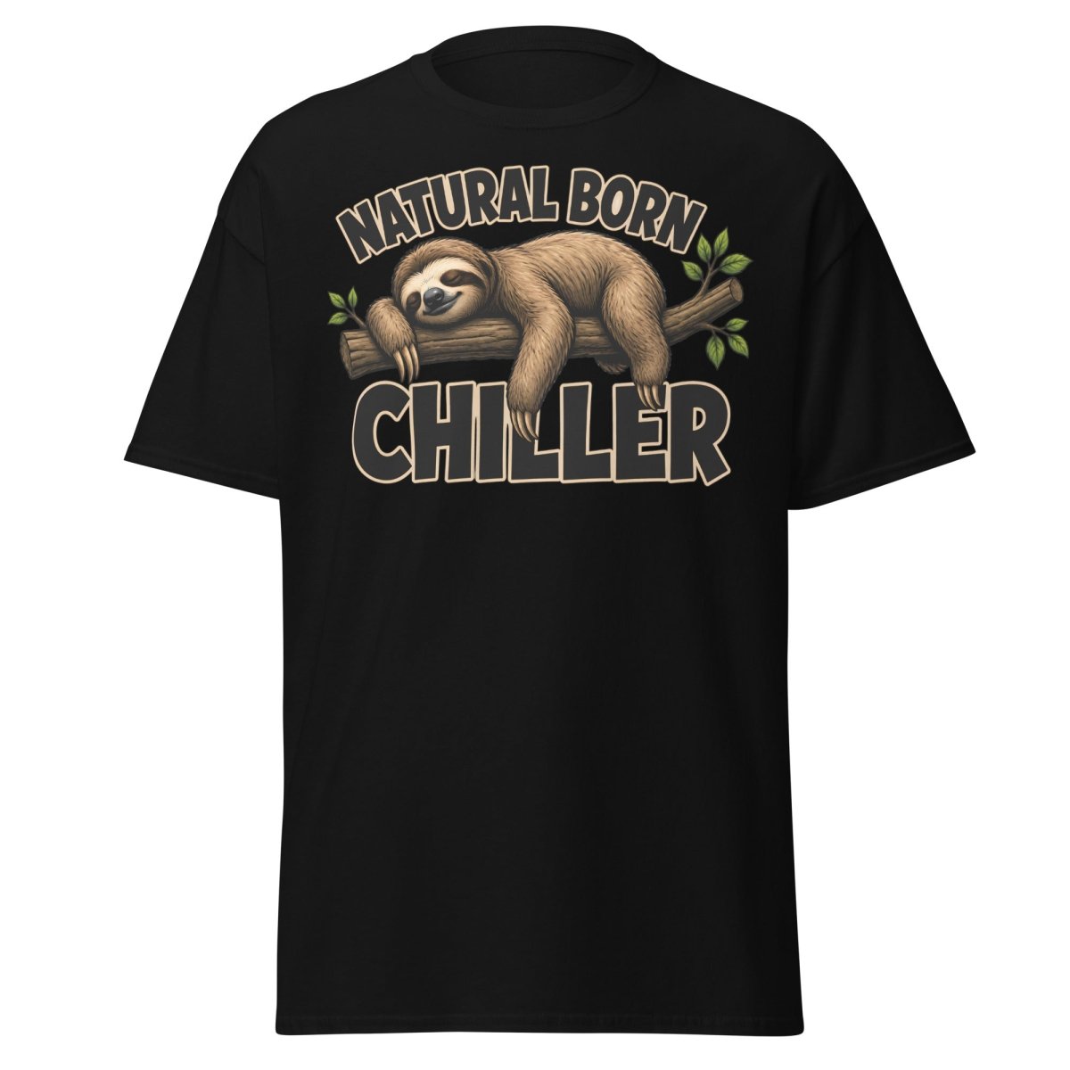 Natural Born Chiller Funny Sloth Tee - Black - TeeRipple