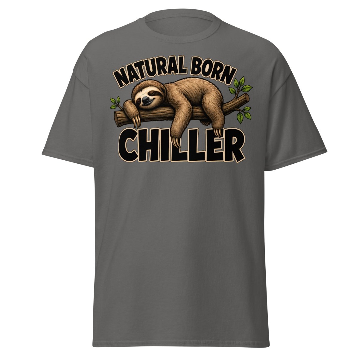 Natural Born Chiller Funny Sloth Tee - Charcoal - TeeRipple