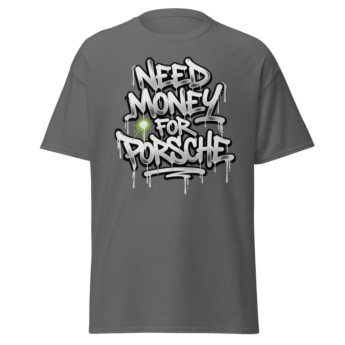Need Money For Porsche Graffiti T-Shirt | Car Lover Tee - Charcoal - TeeRipple