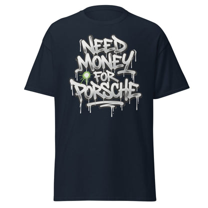 Need Money For Porsche Graffiti T-Shirt | Car Lover Tee - Navy - TeeRipple