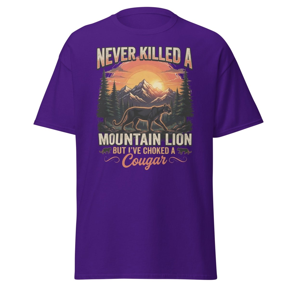 Never Killed a Mountain Lion But Choked a Cougar T-Shirt - Purple - TeeRipple