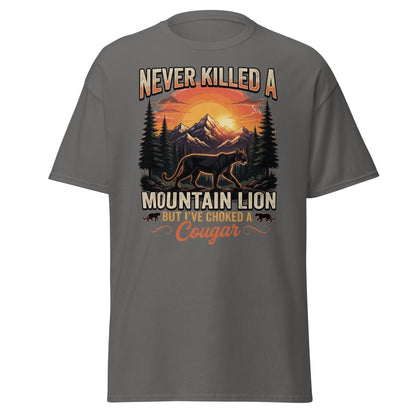 Never Killed a Mountain Lion But Choked a Cougar T-Shirt - Charcoal - TeeRipple