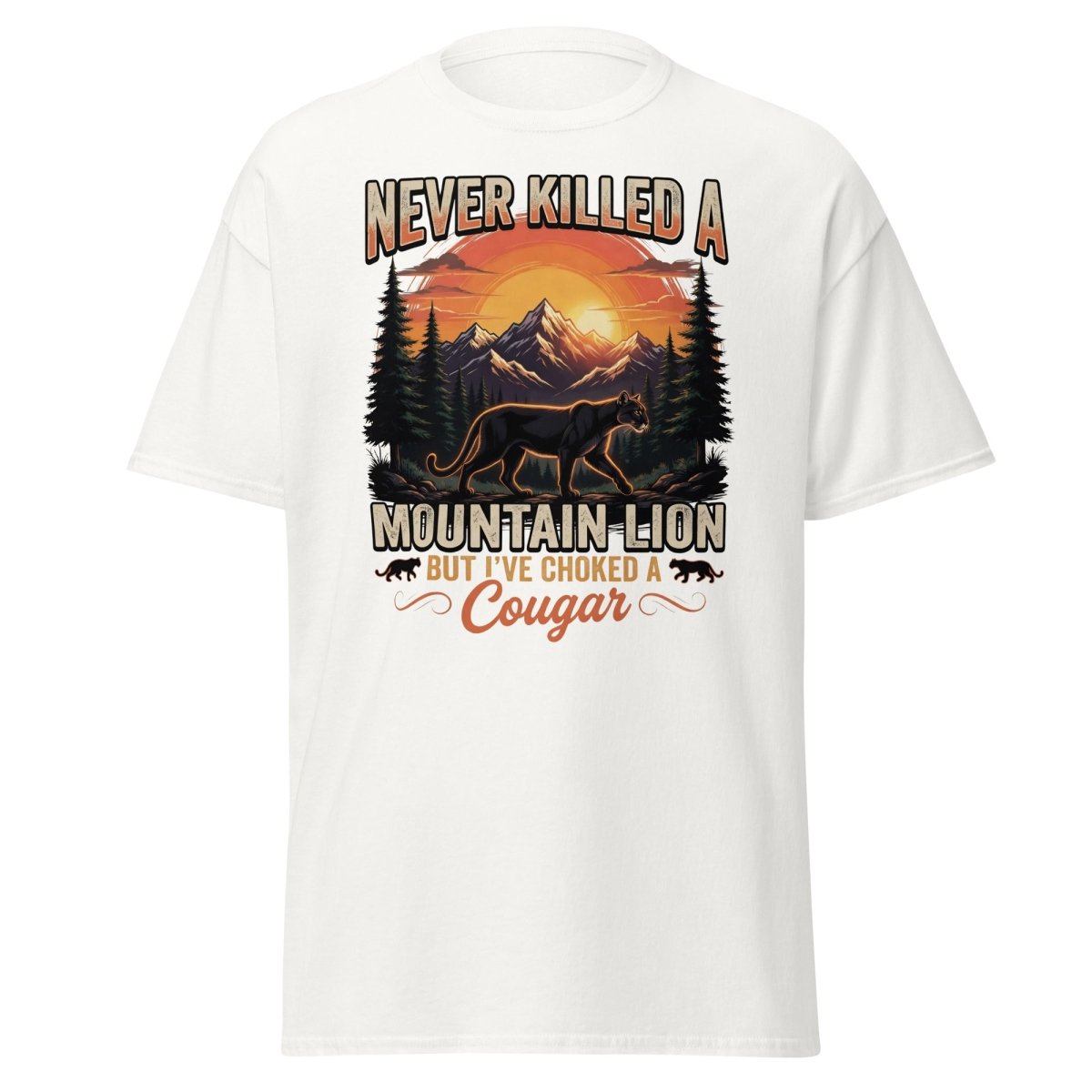 Never Killed a Mountain Lion But Choked a Cougar T-Shirt - White - TeeRipple