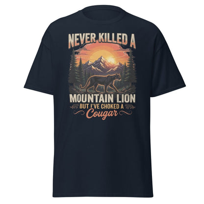 Never Killed a Mountain Lion But Choked a Cougar T-Shirt - Navy - TeeRipple