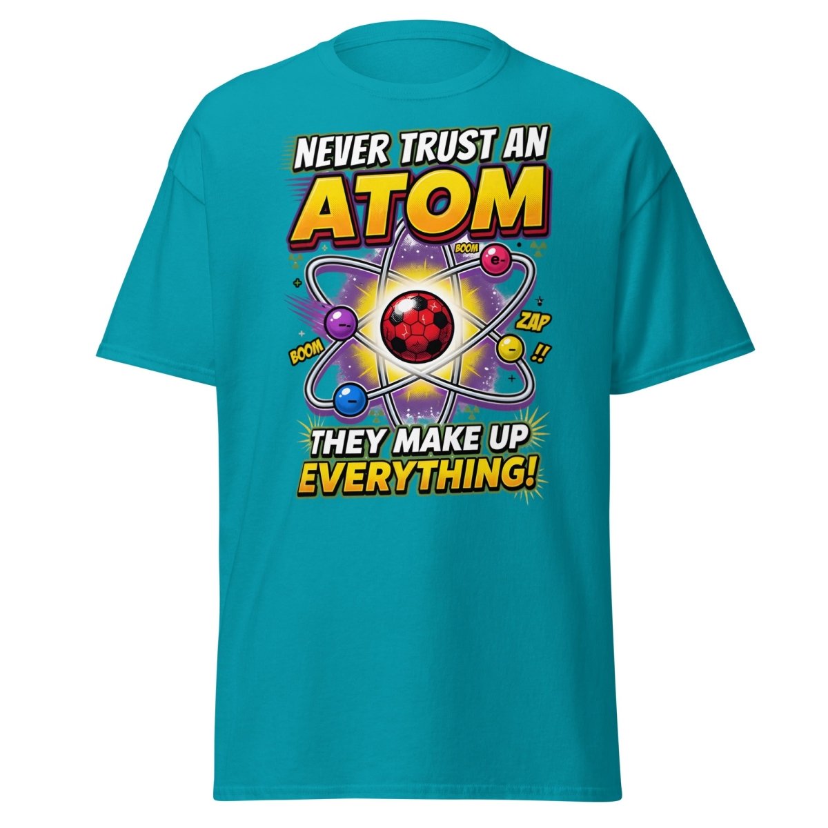 Never Trust an Atom Funny Science T-Shirt - Tropical Blue - TeeRipple