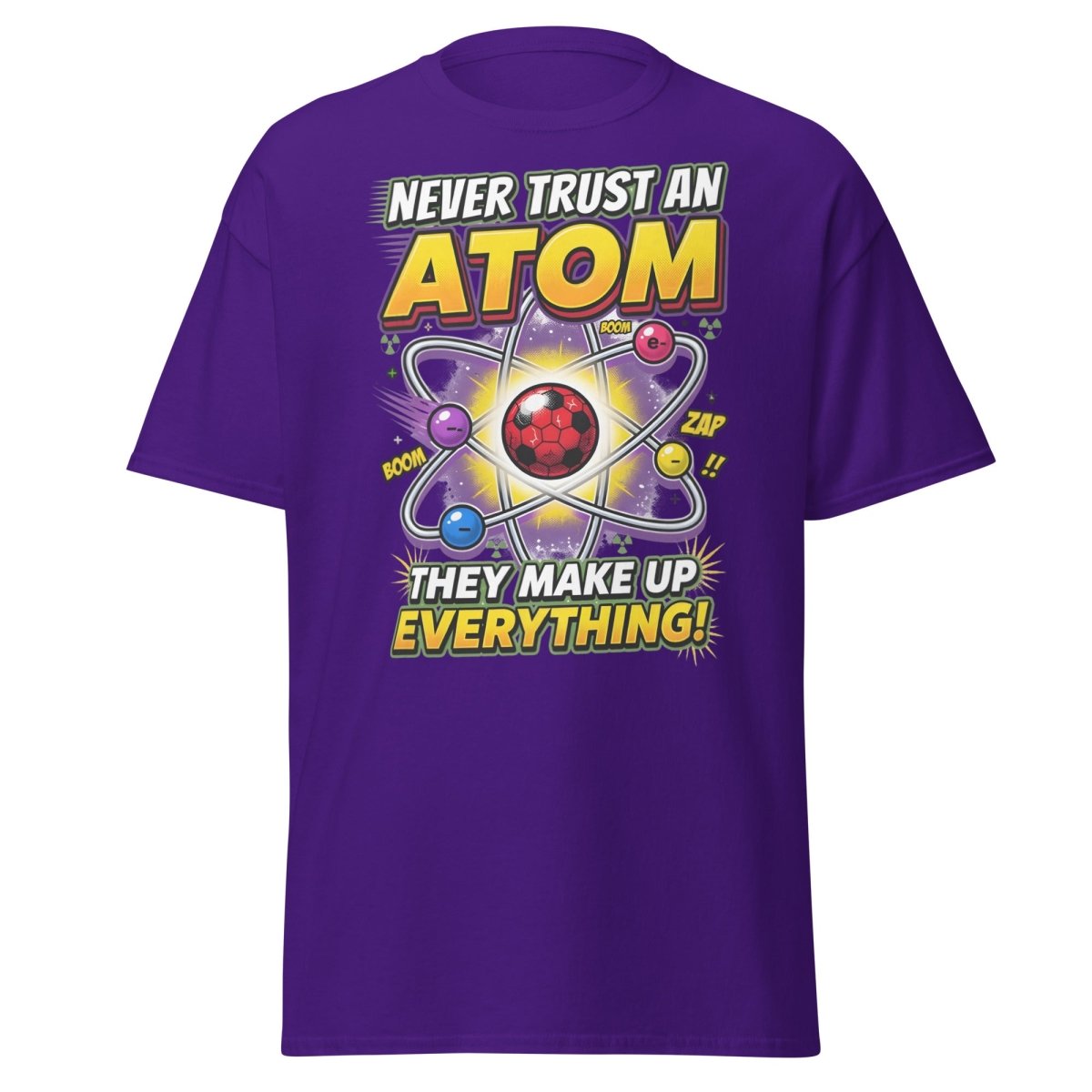 Never Trust an Atom Funny Science T-Shirt - Purple - TeeRipple