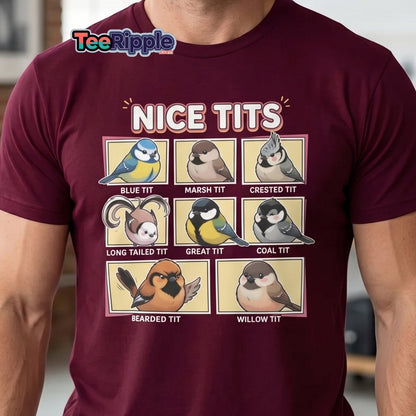 Nice Tits Funny Bird Pun T-Shirt - Maroon - TeeRipple
