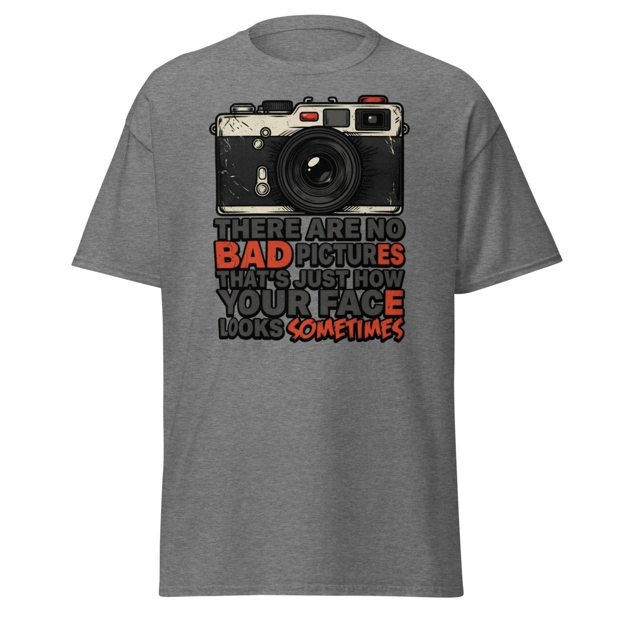 No Bad Pictures Funny Camera T-Shirt | Savage Humor Tee - Graphite Heather - TeeRipple